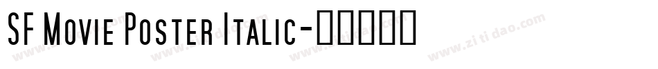 SF Movie Poster Italic字体转换